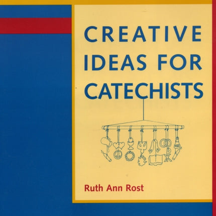 Creative Ideas for Catechists