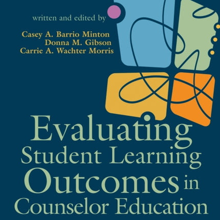 Evaluating Student Learning Outcomes in Counselor