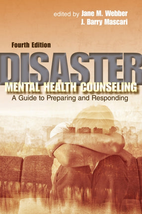 Disaster Mental Health Counseling A Guide to
