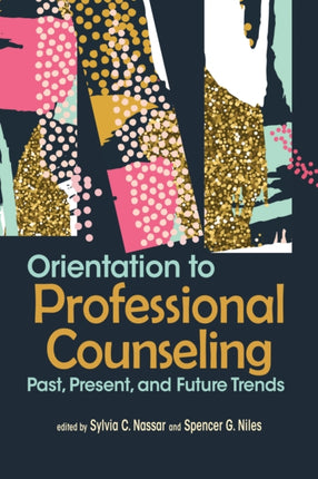 Orientation to Professional Counseling Past