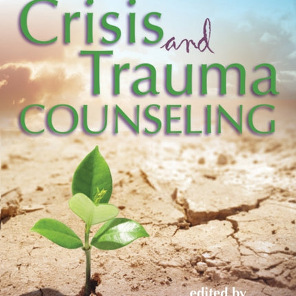 Introduction to Crisis and Trauma Counseling