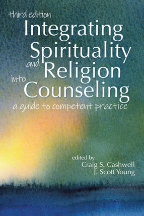 Integrating Spirituality and Religion Into