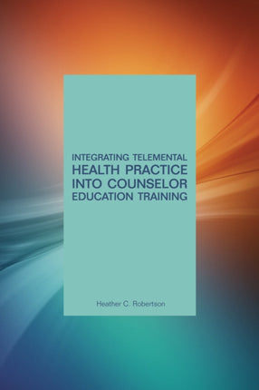 Integrating Telemental Health Practice Into