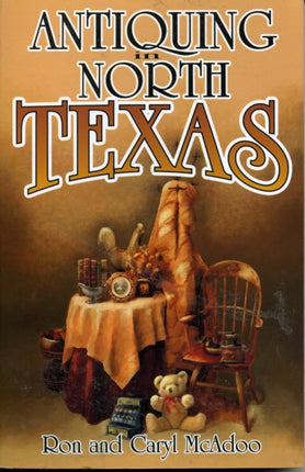 Antiquing in North Texas: A Guide to Antique