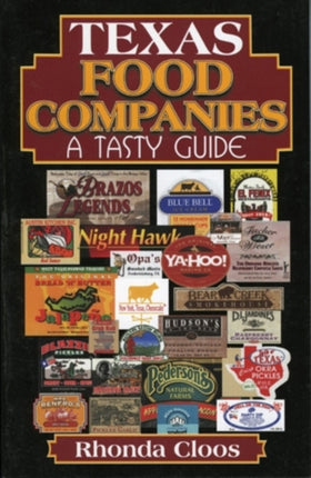 Texas Food Companies: A Tasty Guide