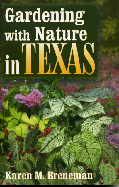 Gardening With Nature In Texas