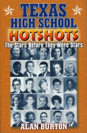 Texas High School Hotshots: The Stars Before They