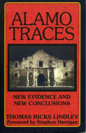 Alamo Traces New Evidence and New Conclusions