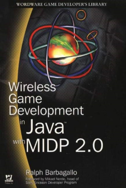 Wireless Game Development in Java with MIDP 2.0