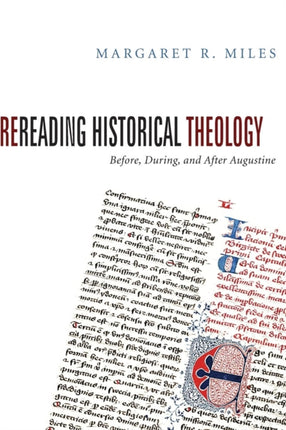 Rereading Historical Theology: Before, During, and After Augustine
