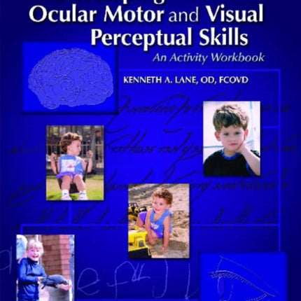 Developing Ocular Motor and Visual Perceptual