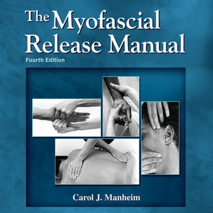 The Myofascial Release Manual