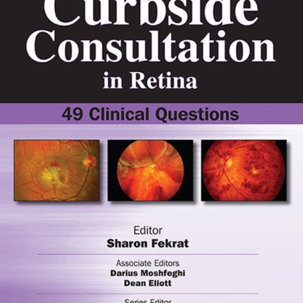 Curbside Consultation in Retina: 49 Clinical Questions