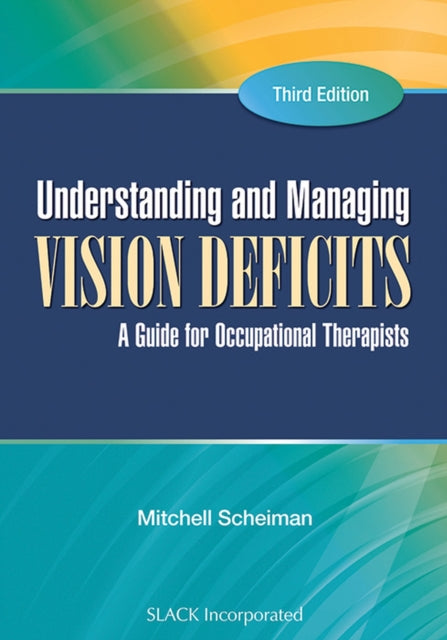 Understanding and Managing Vision Deficits: A