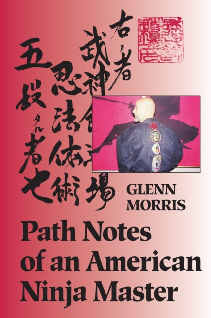 Path Notes of an American Ninja Master