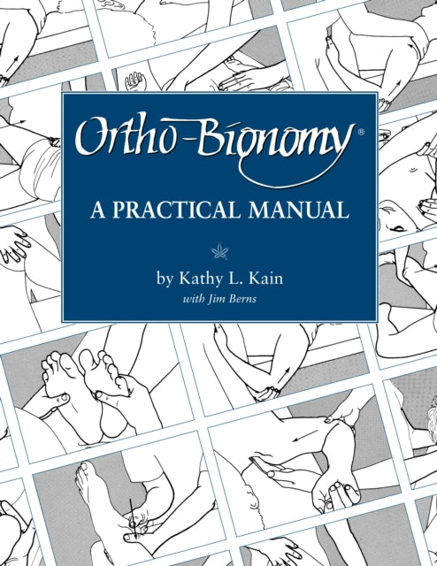 Ortho-Bionomy: A Practical Manual