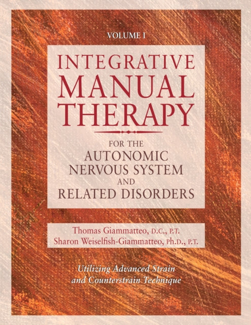 Integrative Manual Therapy for the Autonomic Nervous System and Related Disorder