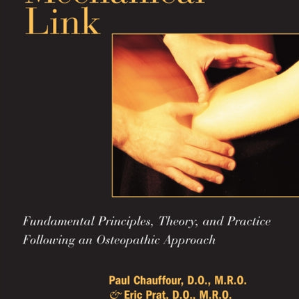 Mechanical Link: Fundamental Principles, Theory, and Practice Following an Osteopathic Approach