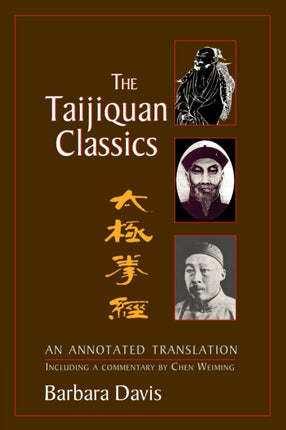 The Taijiquan Classics: An Annotated Translation