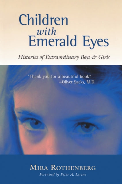 Children with Emerald Eyes: Histories of Extraordinary Boys and Girls