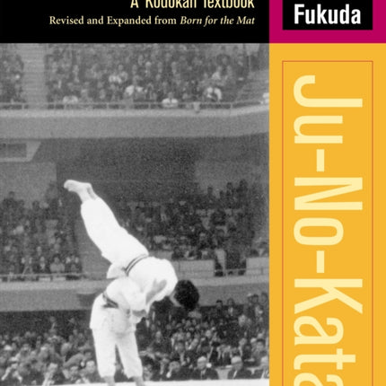 Ju-No-Kata: A Kodokan Textbook