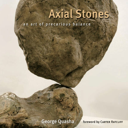 Axial Stones: An Art of Precarious Balance