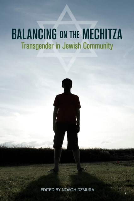 Balancing on the Mechitza: Transgender in Jewish Community