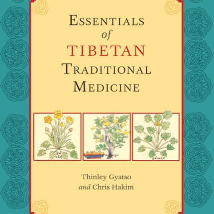 Essentials of Tibetan Traditional Medicine