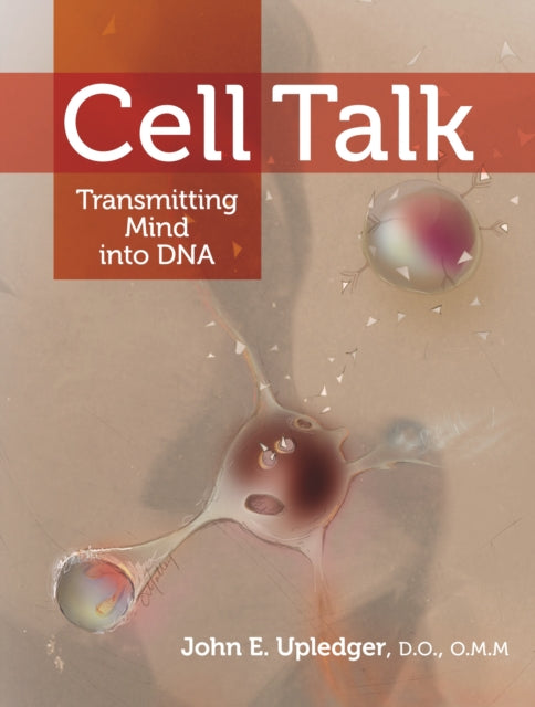 Cell Talk: Transmitting Mind into DNA