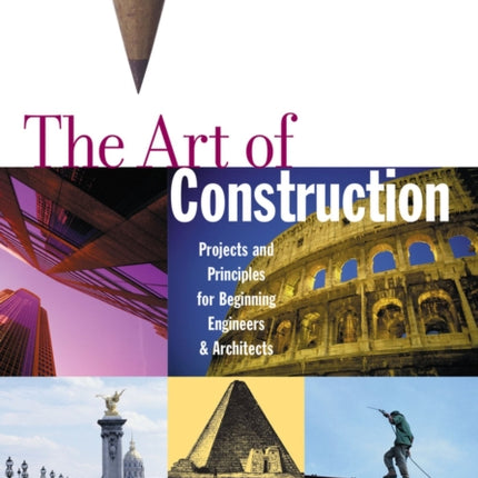 The Art of Construction: Projects and Principles