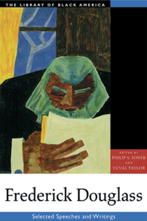 Frederick Douglass: Selected Speeches and