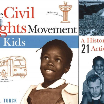 The Civil Rights Movement for Kids: A History with 21 Activities