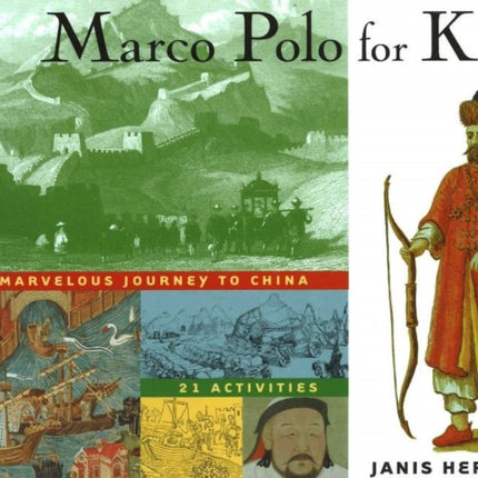 Marco Polo for Kids: His Marvelous Journey to