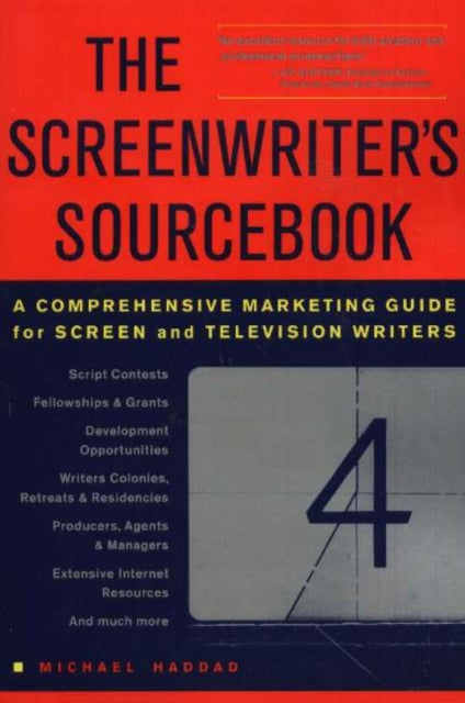 The Screenwriter's Sourcebook: A Comprehensive Marketing Guide for Screen and Television Writers