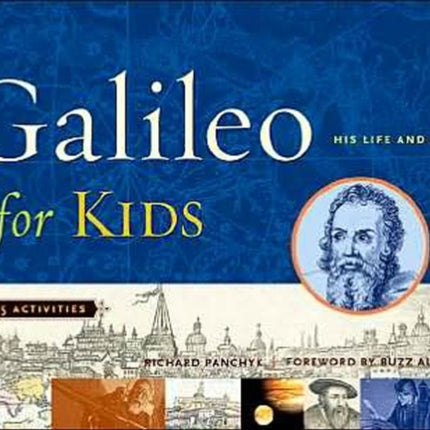 Galileo for Kids: His Life and Ideas, 25 Activities