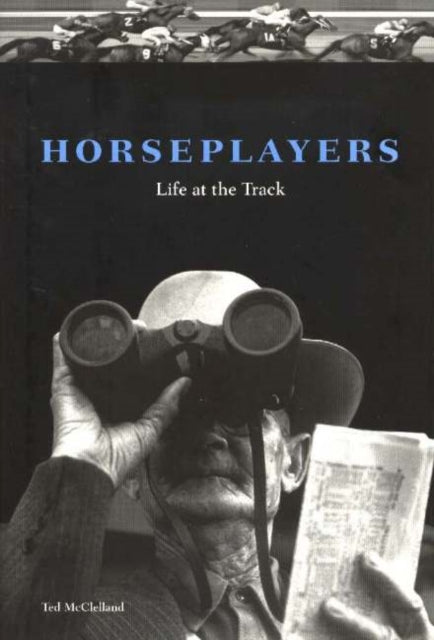 Horseplayers: Life at the Track