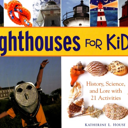Lighthouses for Kids: History, Science, and Lore