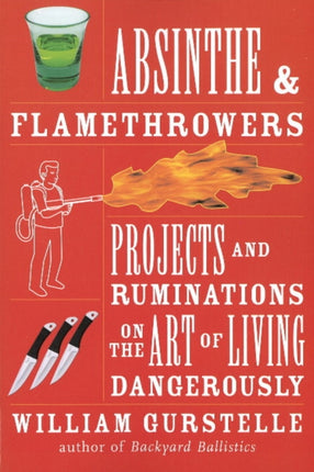 Absinthe and Flamethrowers