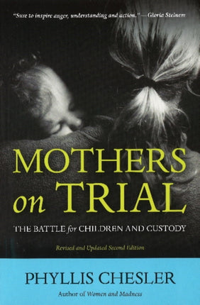 Mothers on Trial: The Battle for Children and Custody