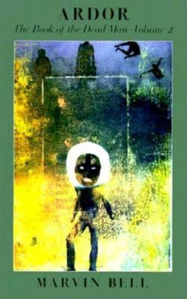 Ardor: The Book of the Dead Man, Vol. 2
