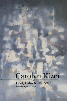 Cool, Calm, and Collected: Poems 1960-2000