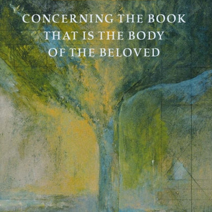 Concerning the Book that is the Body of the
