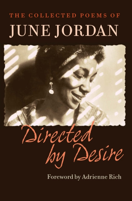 Directed by Desire: The Collected Poems of June Jordan