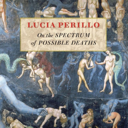 On the Spectrum of Possible Deaths