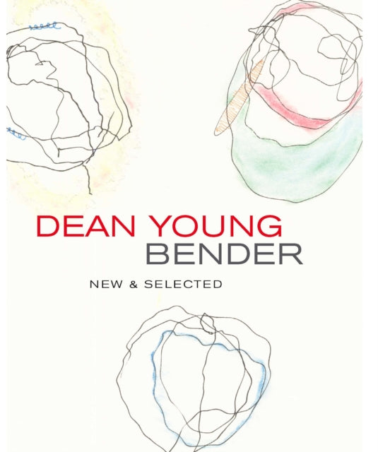 Bender: New and Selected Poems