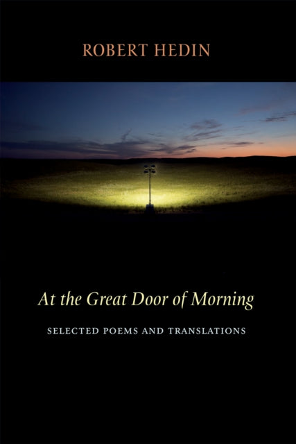 At the Great Door of Morning: Selected Poems and Translations