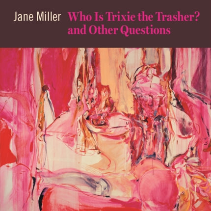 Who Is Trixie the Trasher? and Other Questions