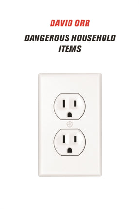 Dangerous Household Items