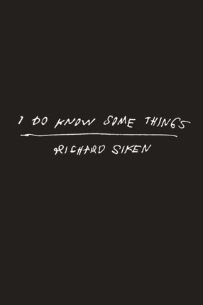 I Do Know Some Things