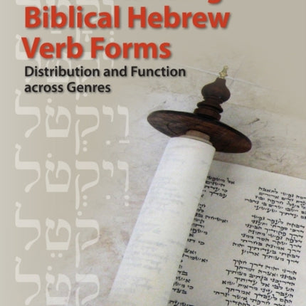 Understanding Biblical Hebrew Verb Forms: